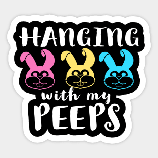 Hanging With My Peeps Cool Funny Easter Christian Sticker